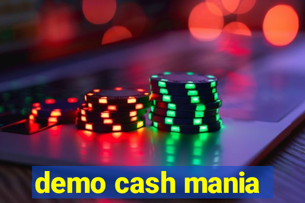 demo cash mania